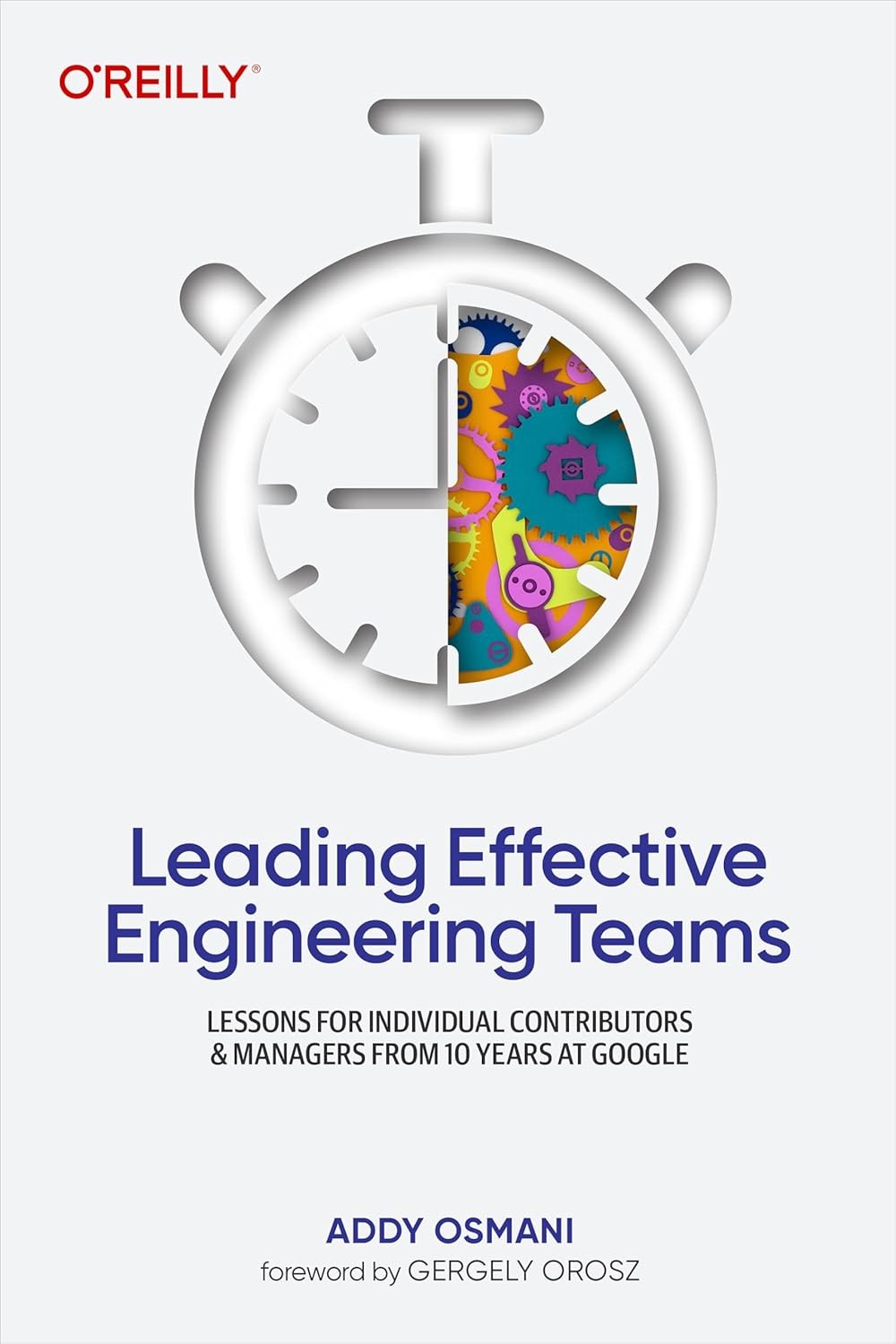 Image of Leading Effective Engineering Teams_ Lesso - Addy Osmani